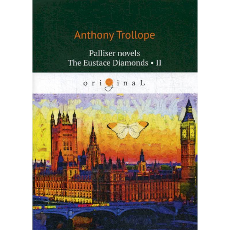 Palliser novels. The Eustace Diamonds II