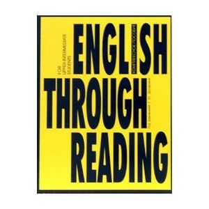 English Through Reading. Учебное пособие