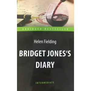 Bridget Jones's Diary. Книга для чтения на английском языке Bridget Jones's Diary. Книга для чтения на английском языке