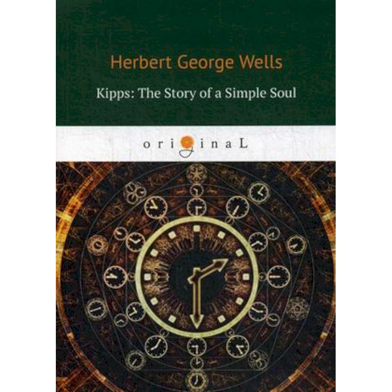 Kipps. The Story of a Simple Soul