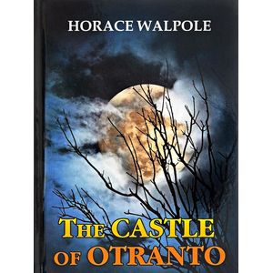 The Castle of Otranto / Замок Отранто