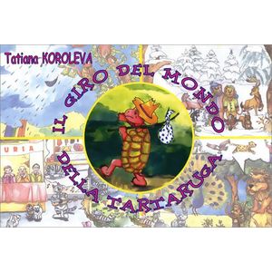 Tatiana Koroleva: Il Giro Del Mondo Della Tartaruga