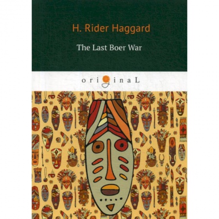 Чтение на английском языке, книга The Last Boer War купить по скидке