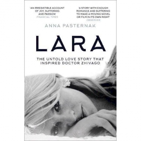Чтение на английском языке, книга Lara: The Untold Love Story That Inspired Doctor Zhivago купить по скидке