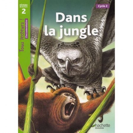 Учебники, самоучители, пособия, книга Dans la jungle, Niveau 2 купить по скидке