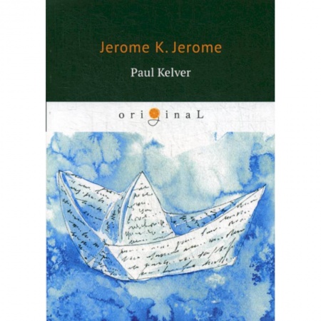 Чтение на английском языке, книга Paul Kelver купить по скидке