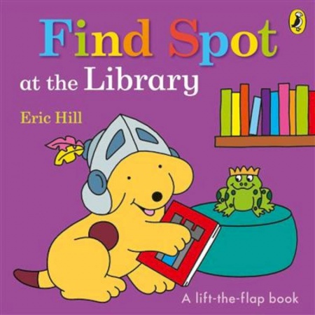 Литература на иностранном языке для детей, книга Find Spot at the Library (lift-the-flap board bk) купить по скидке