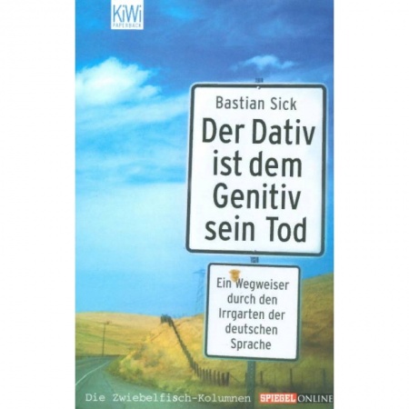 Билингвы и книги на иностранных языках, книга Der Dativ ist dem Genitiv sein Tod купить по скидке