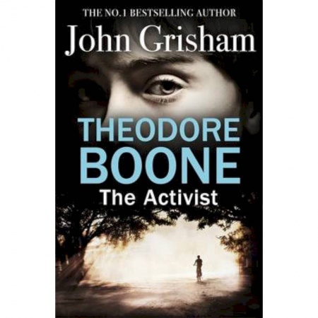 Чтение на английском языке, книга Theodore Boone. The Activist купить по скидке