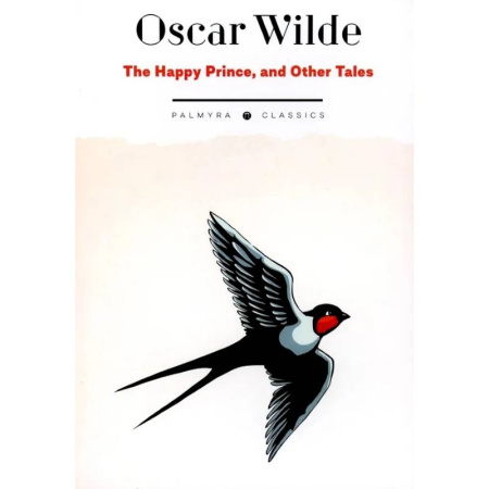 Чтение на английском языке, книга The Happy Prince, and Other Tales купить по скидке