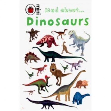 Чтение на английском языке, книга Mad About Dinosaurs купить по скидке